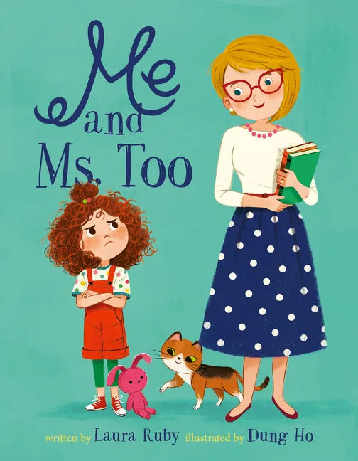 Me and Ms. Too - Hardcover