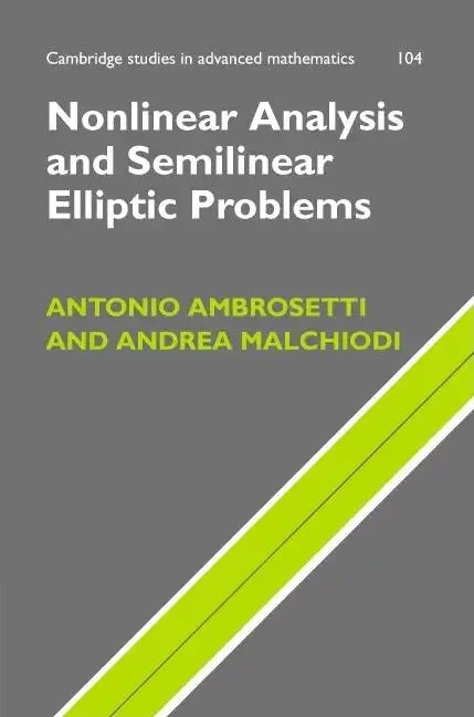 Nonlinear Analysis and Semilinear Elliptic Problems - Hardcover