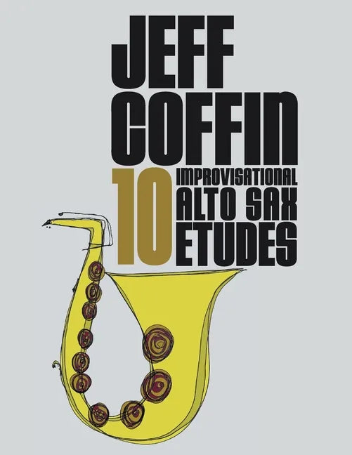 10 Improvisational Alto Sax Etudes - Paperback