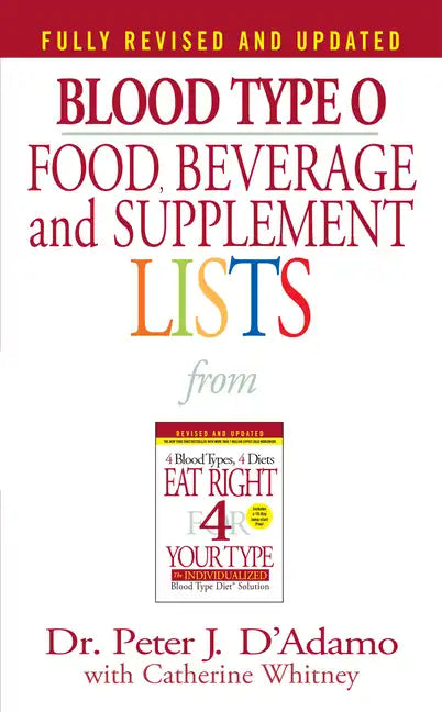 Blood Type O Food, Beverage and Supplement Lists - Paperback