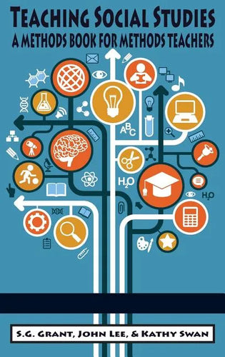 Teaching Social Studies: A Methods Book for Methods Teachers (HC) - Hardcover