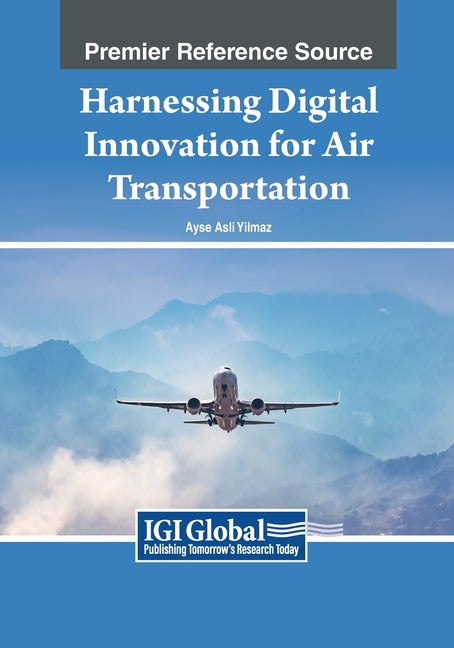 Harnessing Digital Innovation for Air Transportation - Paperback