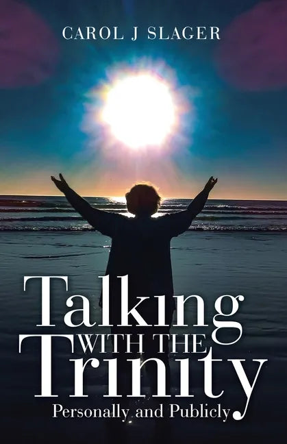 Talking with the Trinity: Personally and Publicly - Paperback