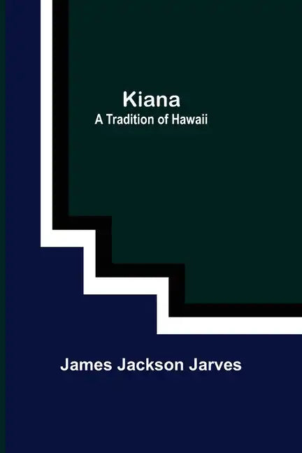 Kiana: a Tradition of Hawaii - Paperback
