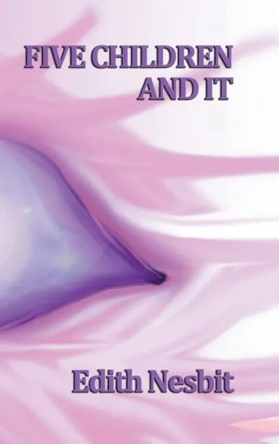 Five Children and It - Hardcover