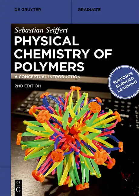 Physical Chemistry of Polymers: A Conceptual Introduction - Paperback