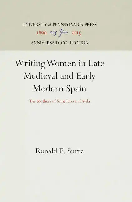 Writing Women in Late Medieval and Early Modern Spain - Hardcover