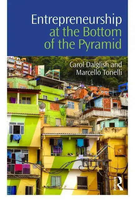 Entrepreneurship at the Bottom of the Pyramid - Paperback