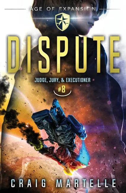 Dispute: Judge, Jury, & Executioner Book 8 - Paperback