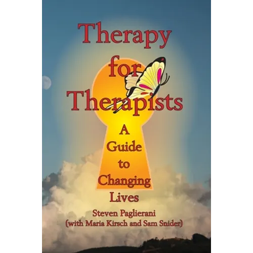Therapy for Therapists (a guide to changing lives) - Paperback