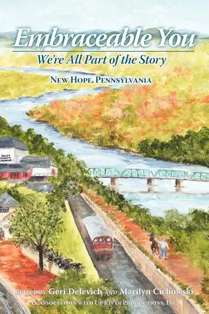 Embraceable You: We're All Part of the Story - New Hope, Pennsylvania - Paperback