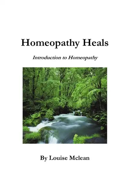 Homeopathy Heals - Paperback