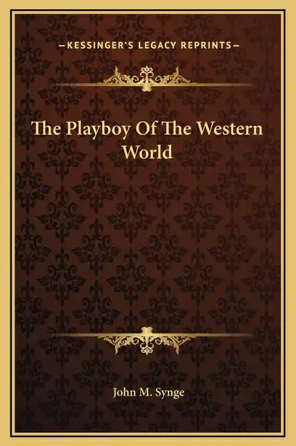 The Playboy of the Western World - Hardcover