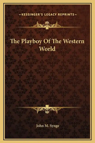 The Playboy of the Western World - Hardcover