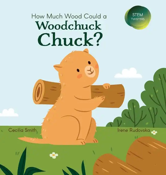 How Much Wood Could a Woodchuck Chuck? - Hardcover