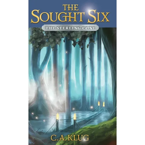 The Sought Six: The Sterling Cone - Hardcover