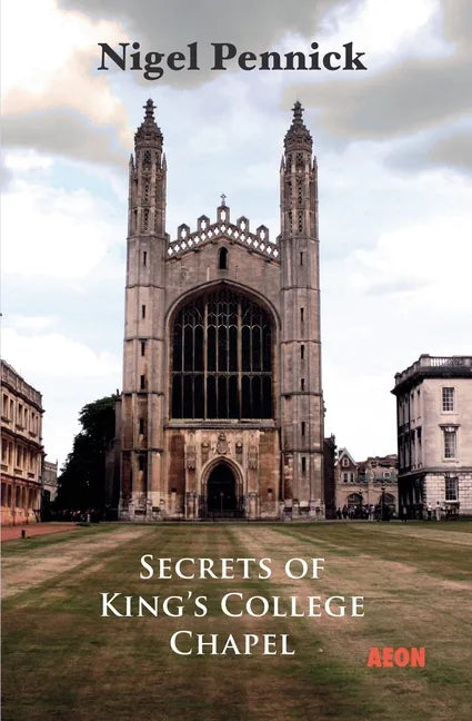 Secrets of King's College Chapel - Paperback