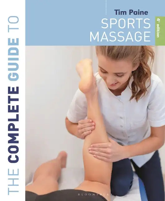 The Complete Guide to Sports Massage 4th Edition - Paperback
