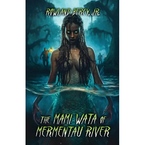 The Mami Wata of Mermentau River - Paperback