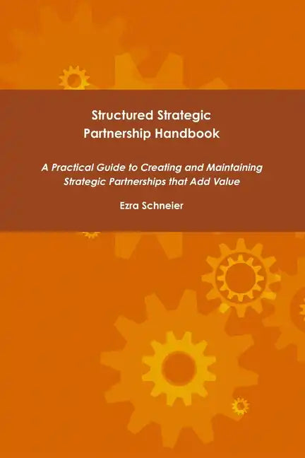 Structured Strategic Partnership Handbook - Paperback