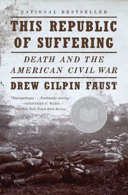 This Republic of Suffering: Death and the American Civil War (National Book Award Finalist) - Paperback