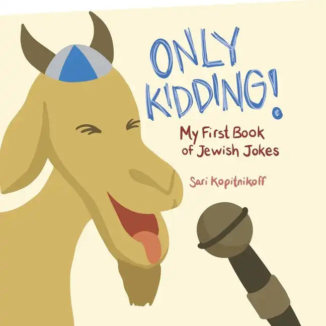 Only Kidding!: My First Book of Jewish Jokes - Paperback