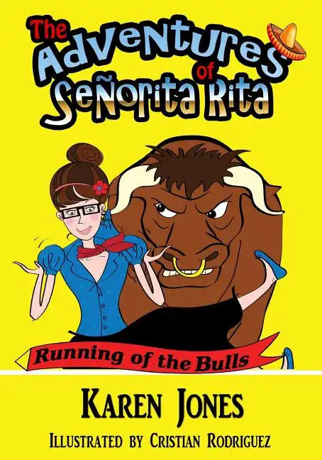 The Adventures of Señorita Rita: Running of the Bulls - Paperback