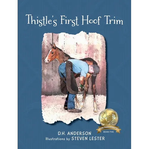 Thistle's First Hoof Trim - Hardcover