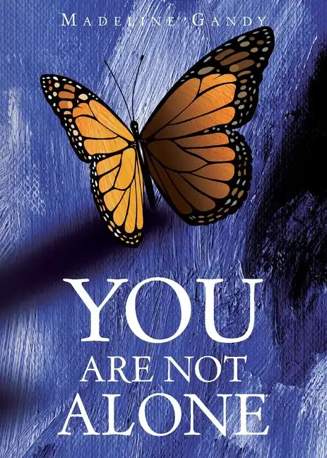 You Are Not Alone - Paperback
