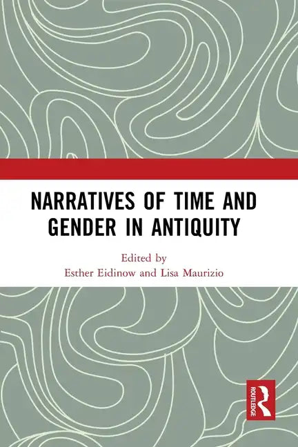 Narratives of Time and Gender in Antiquity - Paperback