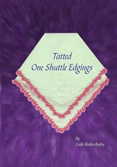 Tatted One Shuttle Edgings - Paperback