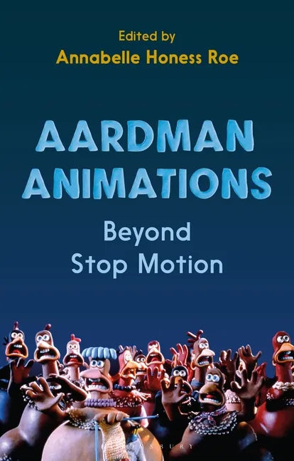 Aardman Animations: Beyond Stop-Motion - Paperback