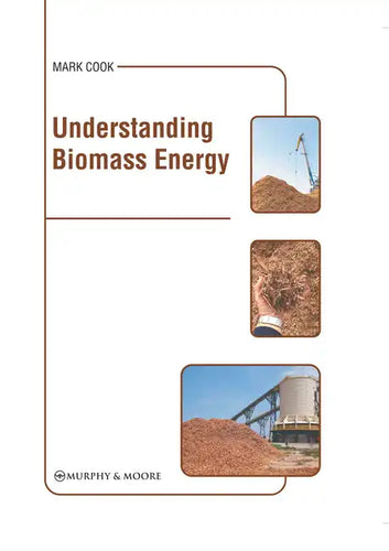 Understanding Biomass Energy - Hardcover