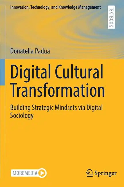 Digital Cultural Transformation: Building Strategic Mindsets Via Digital Sociology - Paperback