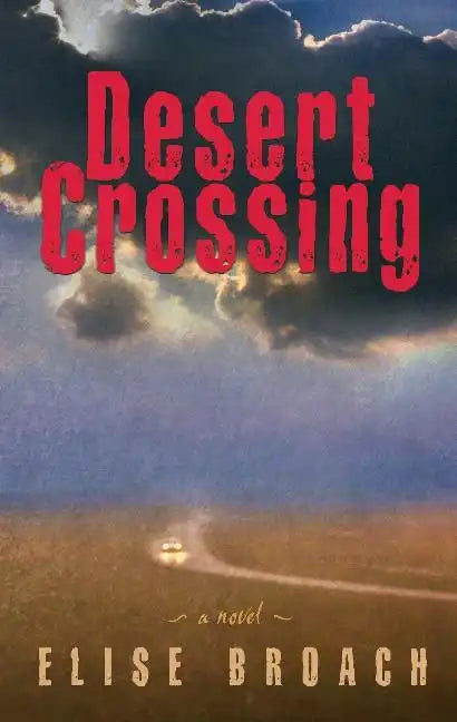 Desert Crossing - Hardcover