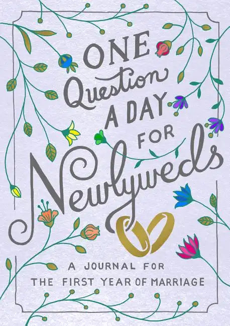 One Question a Day for Newlyweds: A Journal for the First Year of Marriage - Paperback
