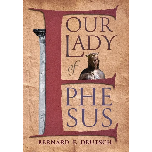 Our Lady of Ephesus - Hardcover