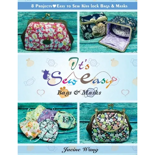 It's Sew Easy: Bags and Masks - Paperback