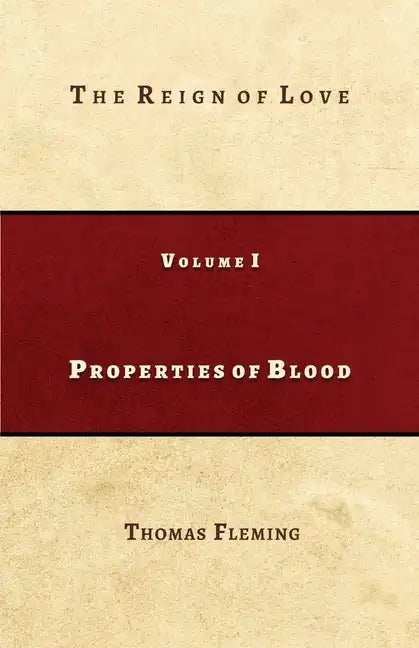 Properties of Blood: The Reign of Love - Paperback