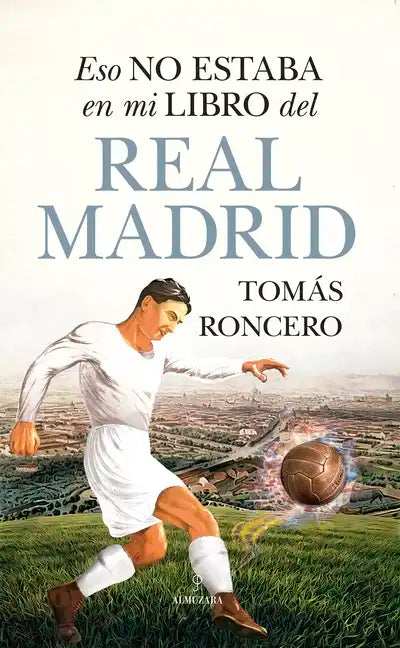Eso No Estaba En Mi Libro del Real Madrid - Paperback