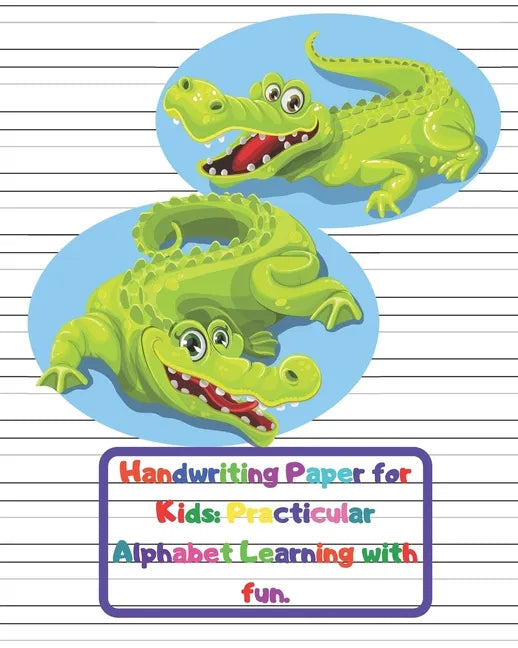 Handwriting Paper for Kids: Practicular Alphabet Learning with fun.: Cursive Writing Books and Practice Paper:3-Line and Checkered Writing Sheets( - Paperback