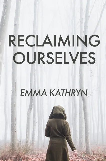 Reclaiming Ourselves - Paperback