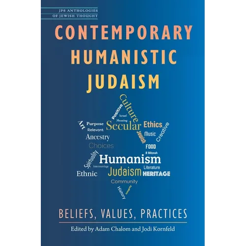 Contemporary Humanistic Judaism: Beliefs, Values, Practices - Paperback