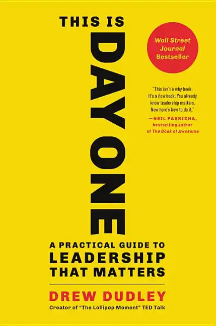 This Is Day One: A Practical Guide to Leadership That Matters - Hardcover