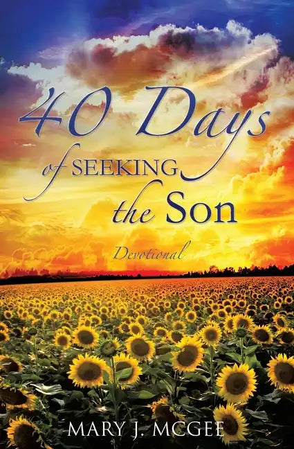 40 Days of Seeking the Son - Paperback