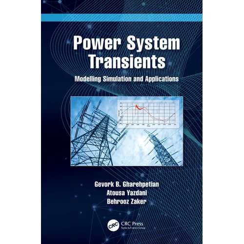 Power System Transients: Modelling Simulation and Applications - Hardcover
