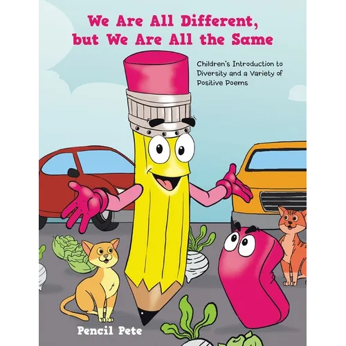 We Are All Different, but We Are All the Same: Children's Introduction to Diversity and a Variety of Positive Poems - Paperback