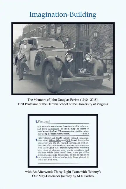 Imagination-Building: The Memoirs of John Douglas Forbes (1910 - 2018), First Professor of the Darden School of the University of Virginia - Paperback