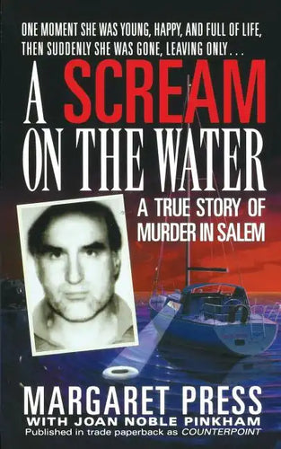 A Scream on the Water: A True Story of Murder in Salem - Paperback