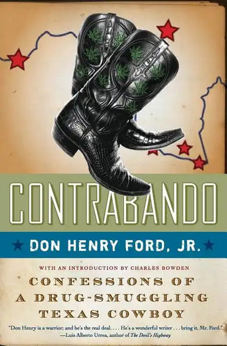 Contrabando: Confessions of a Drug-Smuggling Texas Cowboy - Paperback